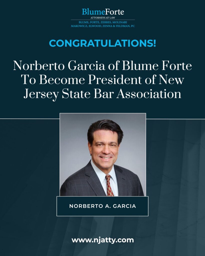 Norberto A Garcia of Blume Forte Attorneys at Law named President Elect of the New Jersey State Bar Association with professional headshot